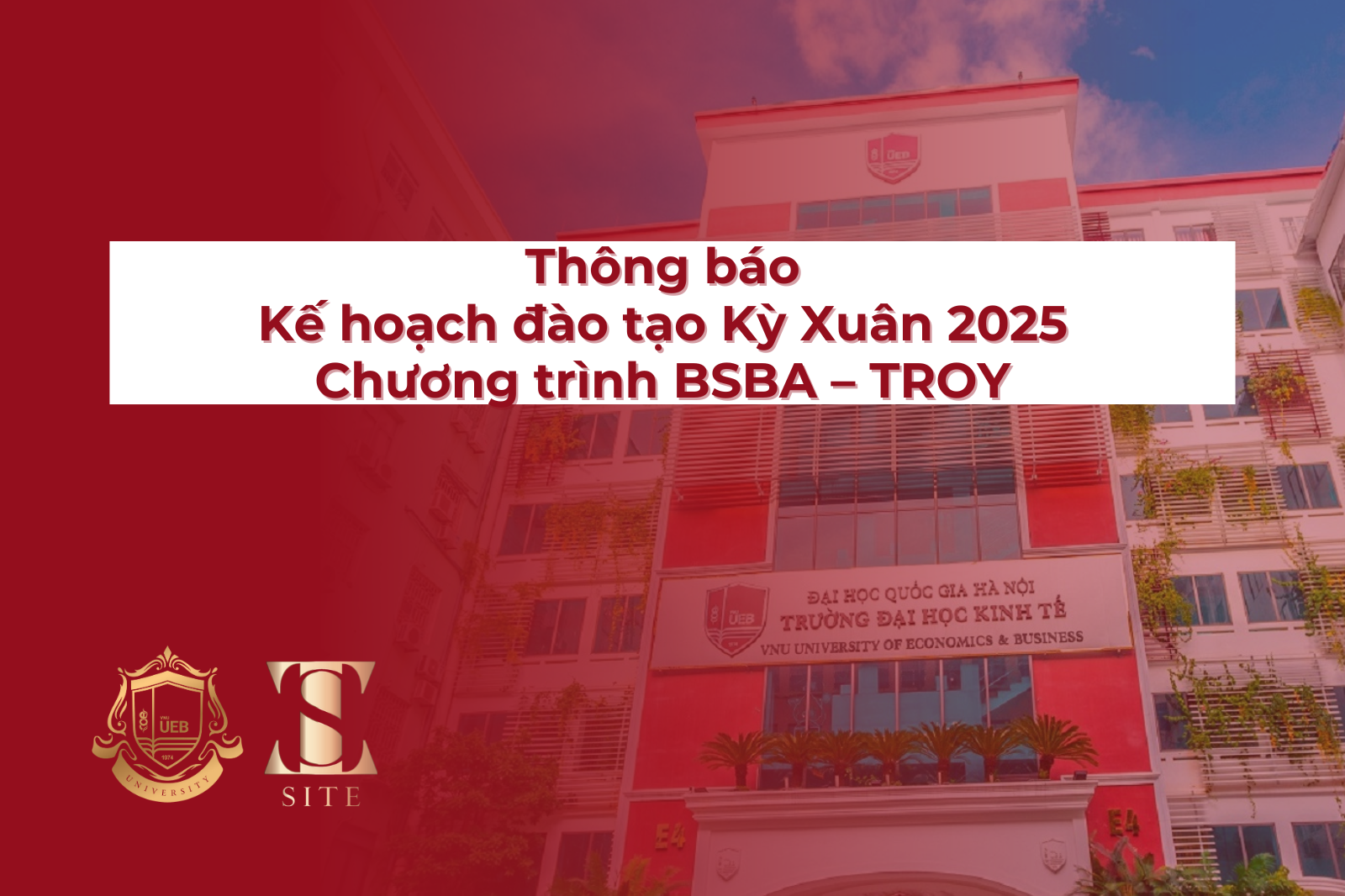 Thông báo Kế hoạch đào tạo Kỳ Xuân 2025 – Chương trình BSBA – TROY